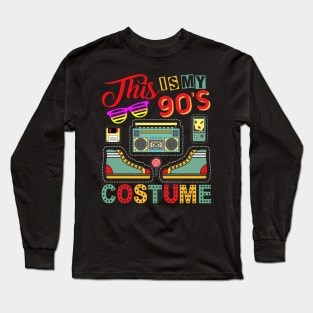 This Is My 90s Costume Shirt 1990s Retro Vintage 90s Party Long Sleeve T-Shirt